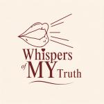 Whispers of my truth